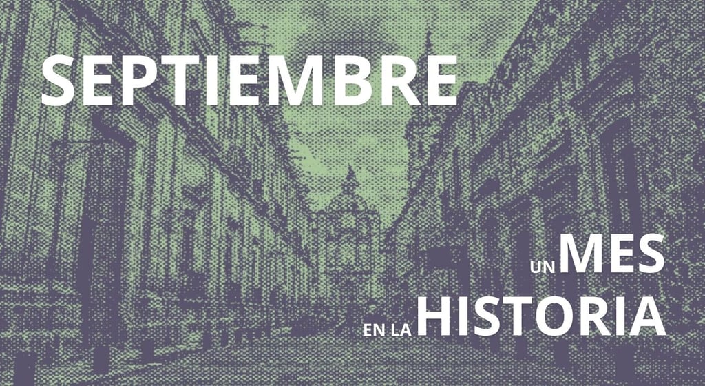 Un mes en la historia: septiembre