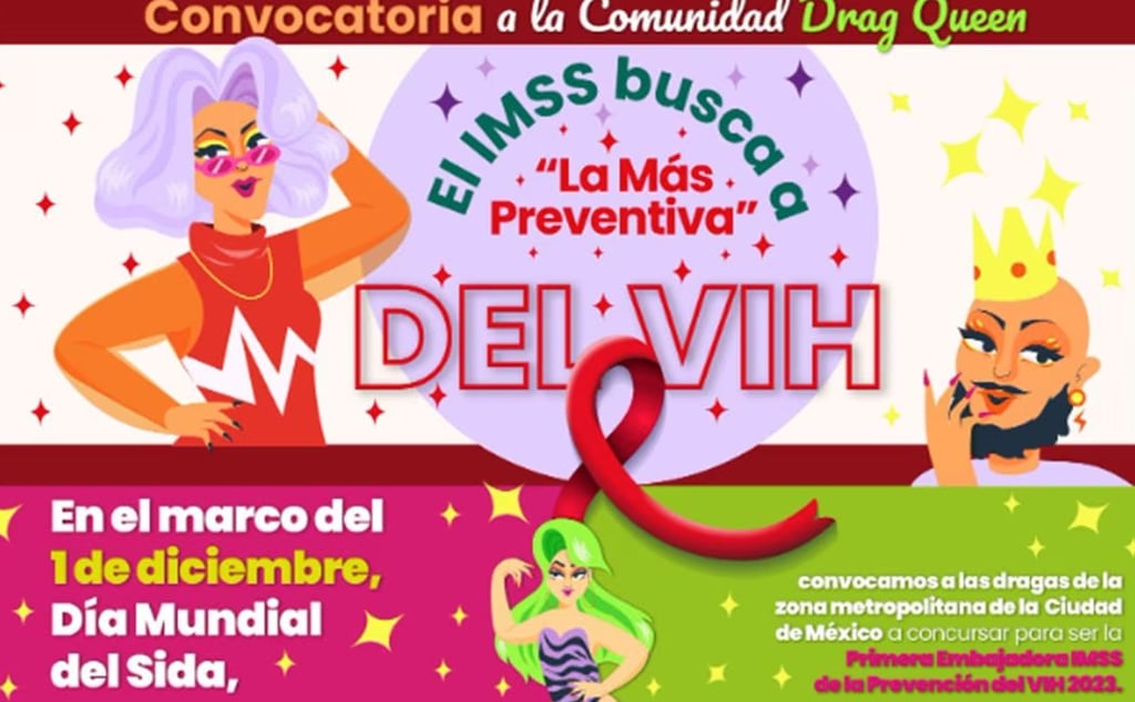 El IMSS busca a 'la más preventiva', su primera embajadora de la comunidad drag queen que realice labor para la prevención del VIH.