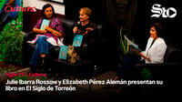 Julie Ibarra Rossow y Elizabeth Pérez Alemán presentan su libro en El Siglo de Torreón