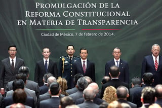 Ley. Gerardo Laveaga, Ricardo Anaya, el presidente Enrique Peña Nieto, Raúl Cervantes y Federico Reyes Heroles, durante la ceremonia de promulgación de la Reforma Constitucional en materia de transparencia, en Palacio Nacional. 