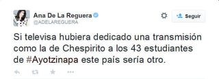 Ana de la Reguera ha vuelto a generar alboroto luego de expresar en la misma red social que Televisa le otorgó más difusión a la muerte de 'Chespirito' que a los 43 estudiantes normalistas desaparecidos. 
