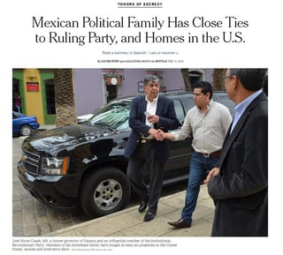 La investigación titulada “Una familia política mexicana con nexos cercanos al PRI y sus casas en Estados Unidos” revela las propiedades que el exgobernador ha adquirido desde 1984. (The New York Times)