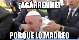 Los memes por el enojo del Papa no se hicieron esperar. (TWITTER)