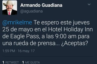 Reto. Armando Guadiana lanzó el reto a través de su cuenta de twitter, donde invita a Miguel Riquelme a una rueda de prensa. (CORTESÍA)