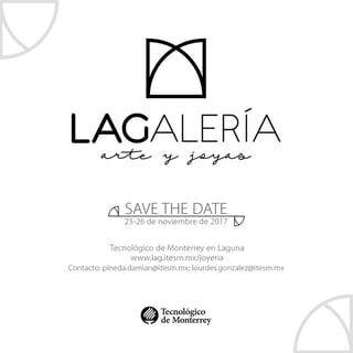  LAGalería se desarrollará a partir de hoy y hasta el 26 de noviembre. (ESPECIAL) 