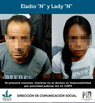 En un comunicado la Fiscalía precisó que la pareja arrestada quedó identificada como Eladio “N”, de 47 años de edad, y Lady “N”, de 24 años, habitantes de la delegación Venustiano Carranza, en la Ciudad de México. (ESPECIAL)

