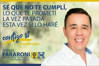 Aprovechan. En propaganda falsa, el candidato Rafael Fararoni supuestamente acepta que aunque no cumplió promesas. (TWITTER)