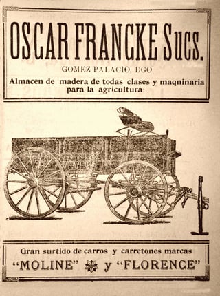 Carretones Oscar Francke. Directorio Comercial  de Torreón, 1905.
