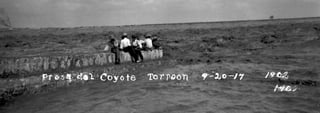 Presa del Coyote, septiembre 20 de 1917. Colección HartfordMiller, ArchivoMunicipal Eduardo Guerra Torreón.