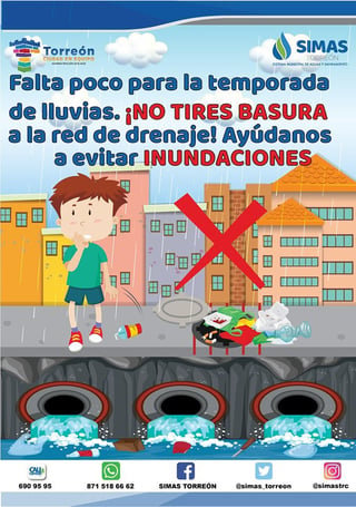 El Sistema Municipal de Aguas y Saneamiento pide a la ciudadanía de Torreón no tirar basura en la red de drenaje. (CORTESÍA)