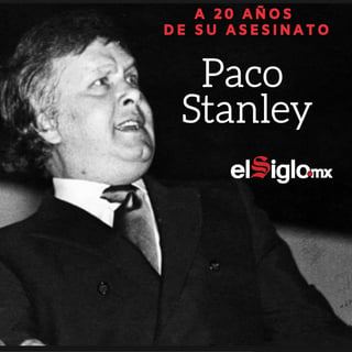 Paco Stanley: 20 años de un asesinato sin resolver