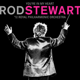 Disco. Rod Stewart lanza You're In My Heart: Rod Stewart with The Royal Philarmonic Orchestra. (CORTESÍA WARNER MUSIC)