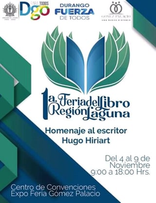 Para promover la lectura en La Laguna, arrancó la Primera Feria del Libro, con la presencia del escritor Hugo Hiriart, dramaturgo y ensayista mexicano, quien fue homenajeado debido a su larga trayectoria, así como su obra literaria. (TWITTER)