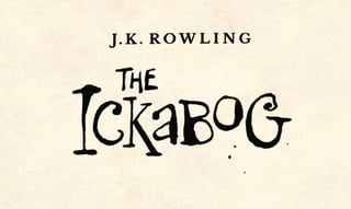 The Ickabog, el nuevo libro para niños que la escritora británica JK Rowling ha publicado gratuitamente a través de Internet, se encuentra disponible desde este miércoles, además de en inglés; en francés, italiano, alemán, español y portugués. (ESPECIAL) 