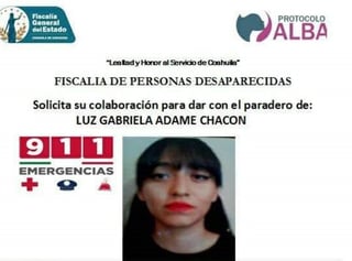 La Fiscalía de Personas Desaparecidas, en Coahuila activó el protocolo de búsqueda, por la no localización de una joven de 19 años de edad, a quien la última vez que la vieron fue el pasado 12 de noviembre. (EL SIGLO DE TORREÓN)
