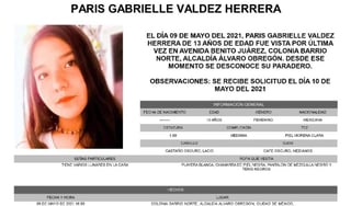La Fiscalía General de Justicia activó la Alerta Amber para localizar a Paris Gabrielle Valdez Herrera de 13 años, quien fue vista por última vez el día 09 de mayo del 2021 en la colonia Barrio Norte, alcaldía Álvaro Obregón de la Ciudad de México. (ESPECIAL)
