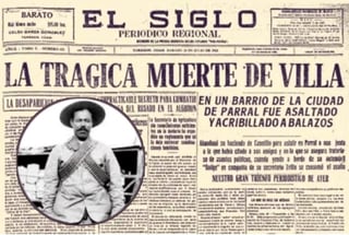Un día como hoy, pero de 1923, el revolucionario 'Pancho' Villa fue asesinado en Parral, Chihuahua junto a su amigo, el coronel Miguel Trujillo a manos de Jesús Barraza. (ESPECIAL) 
