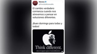 Morena compartió este domingo por la mañana una imagen de la publicidad 'Think different' que Apple hizo famosa en 1997, pero con el rostro del presidente, Andrés Manuel López Obrador, en lugar de Steve Jobs. (ARCHIVO) 
