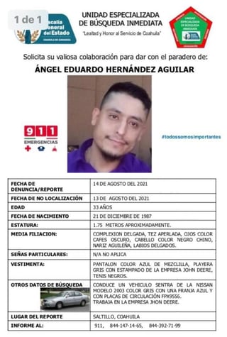 La familia de Ángel Eduardo Hernández Aguilar pide ayuda de la ciudadanía para su localización, quien desapareció el pasado viernes, en el municipio de Saltillo.

