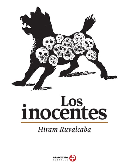 Hiram Ruvalcaba / Los inocentes.