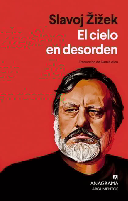 SLAVOJ ŽIŽEK / EL CIELO EN
DESORDEN.