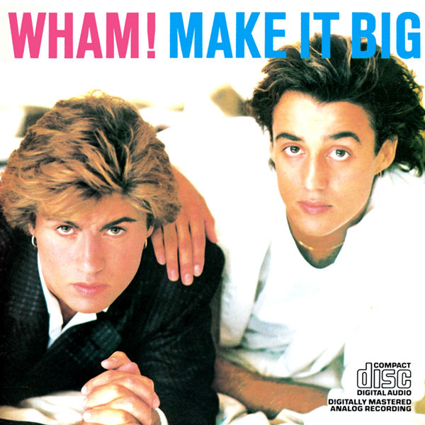 Make It Big (con WHAM!), 1984