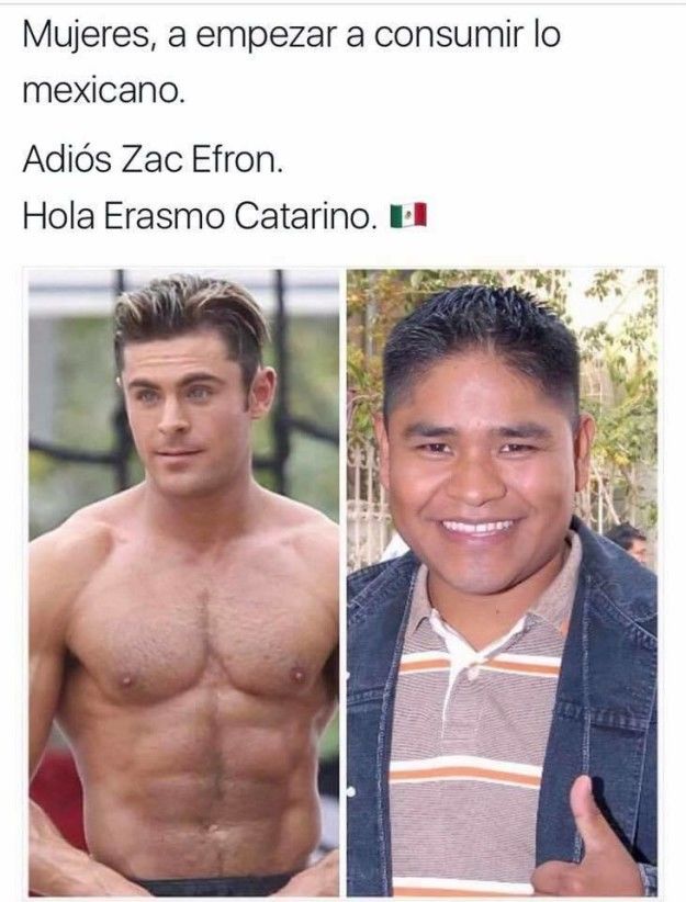 Y aquí otra decisión compleja, adiós Zac Efron, hola Erasmo Catarino (: