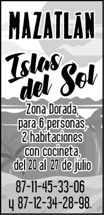 MAZATLNIslasdelSolZonaDoradapara6personas2habitacionesconcocinetadel21al28dejulio87-11-45-36-06y87-12-34-28-98