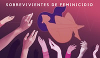 Imagen Sobrevivir a un feminicidio: la lucha para acceder a la justicia