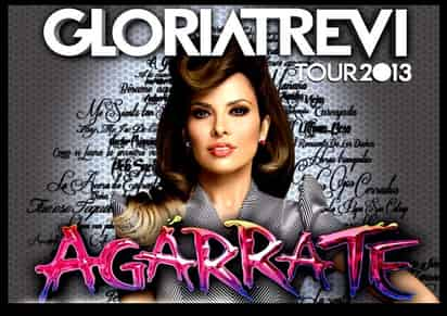 Gran festejo. La cantante y actriz  Gloria Trevi traerá su nuevo show a La Laguna, el cual forma parte de Tour Agárrate 2013.