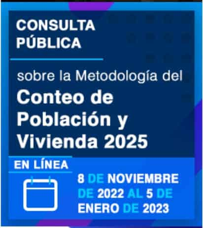 El Inegi convoca a personas interesadas en el Conteo 2025 a que realicen aportaciones o propuestas en su página de Internet.