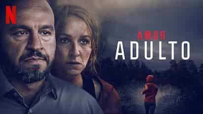 Amor adulto, película imperdible sobre delgada línea entre el amor y el odio que está disponible en Netflix