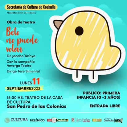 En la Casa de la Cultura de San Pedro se presentará una puesta en escena para público de primera infancia. (EL SIGLO DE TORREÓN)