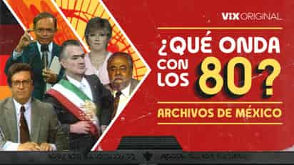 La plataforma VIX ha dado a conocer el estreno de la serie documenta, ¿Qué onda con los 80?, producida por N+Docs.