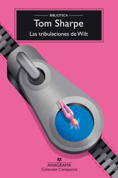 Tom Sharpe / Las tribulaciones de Wit.