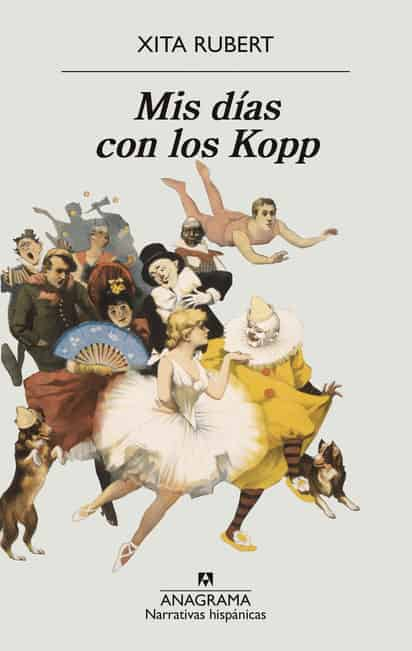 Xita Rubert / Mis días con los Kopp.