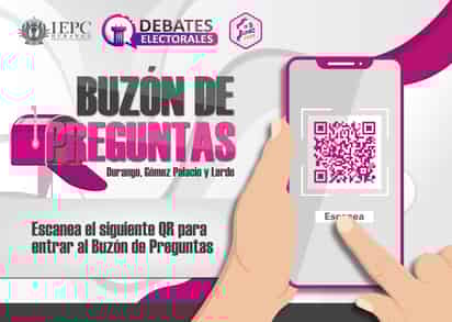 Habilita IEPC Durango buzón de preguntas para Debates Electorales en Durango, Gómez Palacio y Lerdo