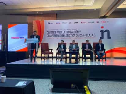 Presentan el Clúster para la Innovación y Competitividad Logística de Coahuila