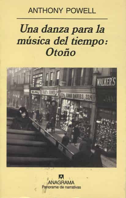ANTHONY POWELL / UNA DANZA PARA LA MÚSICA DEL TIEMPO: OTOÑO