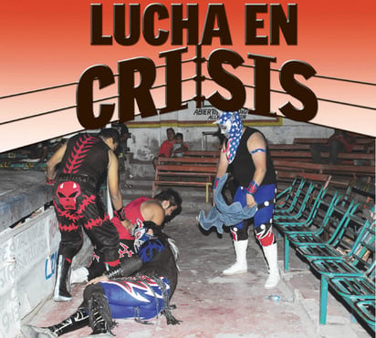 El espectáculo de la lucha libre ha formado parte de la cultura lagunera desde hace varias décadas, sin embargo, desde hace años vive una devastadora crisis que amenaza con el cierre de más arenas. (Fotografías de Jesús Galindo)