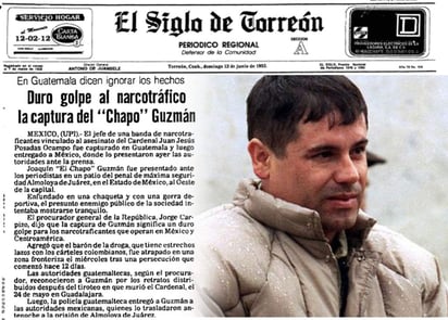 En el año de 1993, El Siglo de Torreón reportaba la primera captura de 'El Chapo' Guzmán.