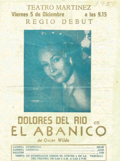 Programa que se repartió entre los asistentes a la función de gala teatral El Abanico de Lady Windermere, estelarizada por la famosa actriz duranguense Dolores del Río los días 5 y 7 de diciembre de 1958, en el Teatro Isauro Martínez de Torreón (Colección de Domingo Deras Torres).

