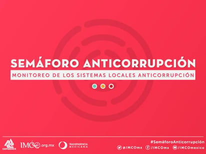 Índices. Semáforo Anticorrupción es una herramienta de evaluación de la aplicación del Sistema Local Anticorrupción en los 32 estados del país. (EL SIGLO DE TORREÓN)