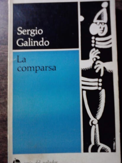 Popular. La novela, La comparsa, es una de las obras más conocidas del escritor mexicano Sergio Galindo, editada varias veces.