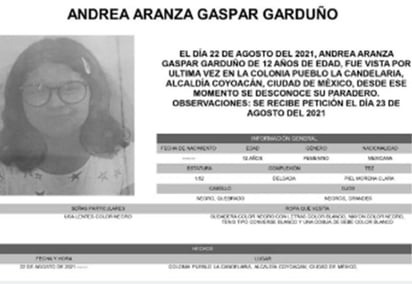 La solicitud para activar la Alerta Amber de Andrea Aranza Gaspar Garduño se recibió el 23 de agosto de 2021. (ESPECIAL)