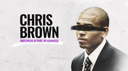 Chris Brown: Violencia detrás de cámaras (CAPTURA)