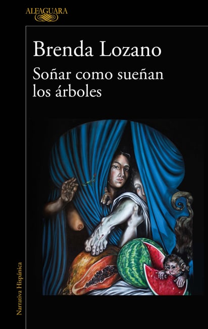 Portada del libro Soñar como sueñan los árboles. (CORTESÍA)