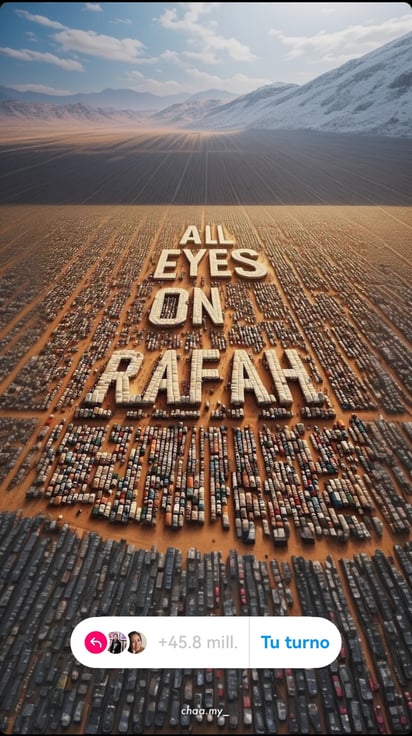 All eyes on Rafah. (INSTAGRAM)