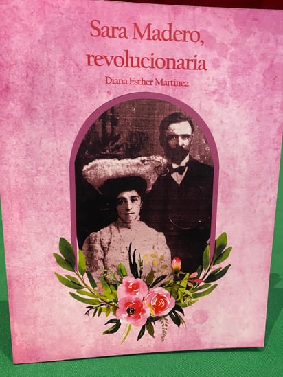 Presentación del libro Sara Madero, Revolucionaria en el municipio de San Pedro.