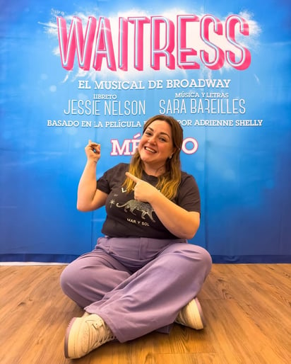 Sueño cumplido. La lagunera se siente honrada de formar parte de Waitress México.